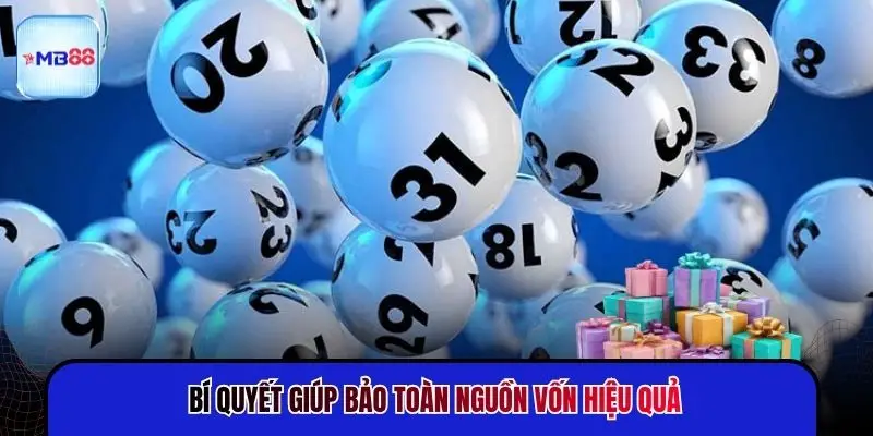 Bí quyết giúp bảo toàn nguồn vốn hiệu quả