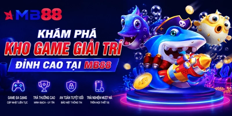 Khám phá kho game giải trí đa dạng tại MB88